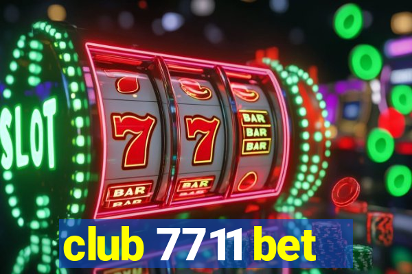 club 7711 bet